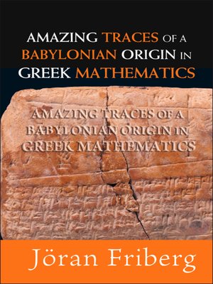cover image of Amazing Traces of a Babylonian Origin In Greek Mathematics